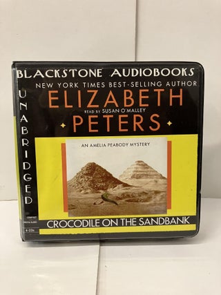 Item #99792 Crocodile on the Sandbank, Unabridged Audio CDs. Elizabeth Peters, Susan reader O'Malley