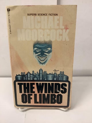 Item #99798 The Winds of Limbo. Michael Moorcock