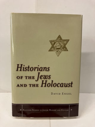 Item #99951 Historians of the Jews and the Holocaust. David Engel