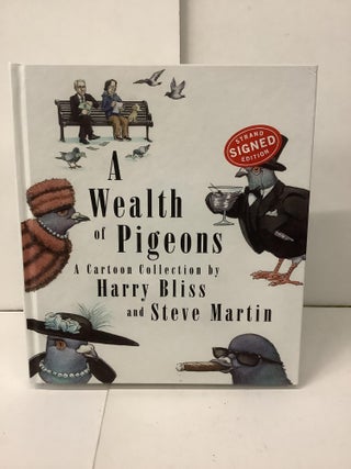 Item #99978 A Wealth of Pigeons; A Cartoon Collection. Harry Bliss, Steve Martin
